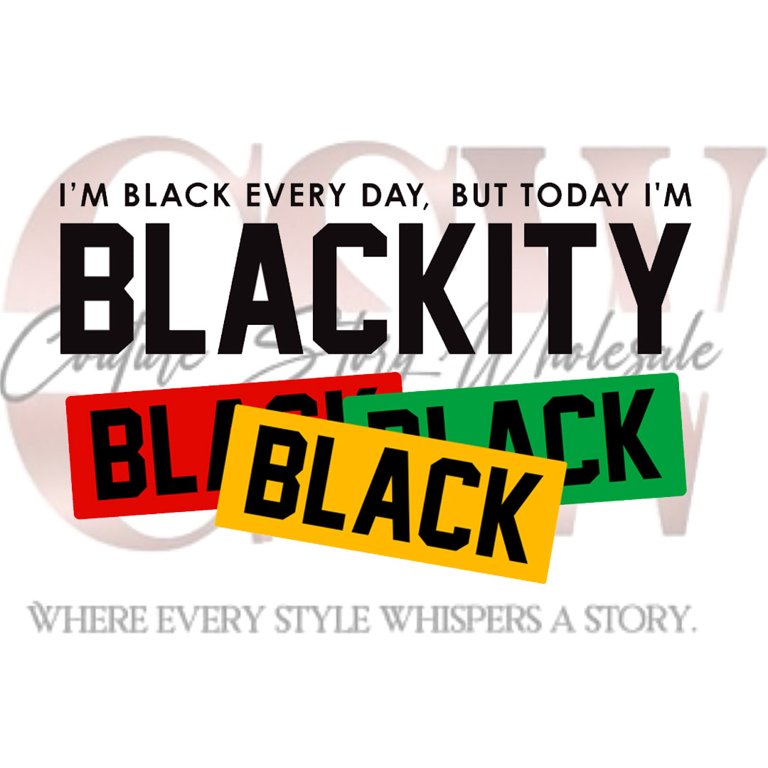 I'm Black Everyday, Heat Transfers