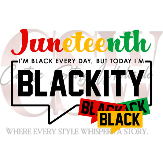 I'm Black Everyday But Today I'm Blackity Black, Heat Transfers