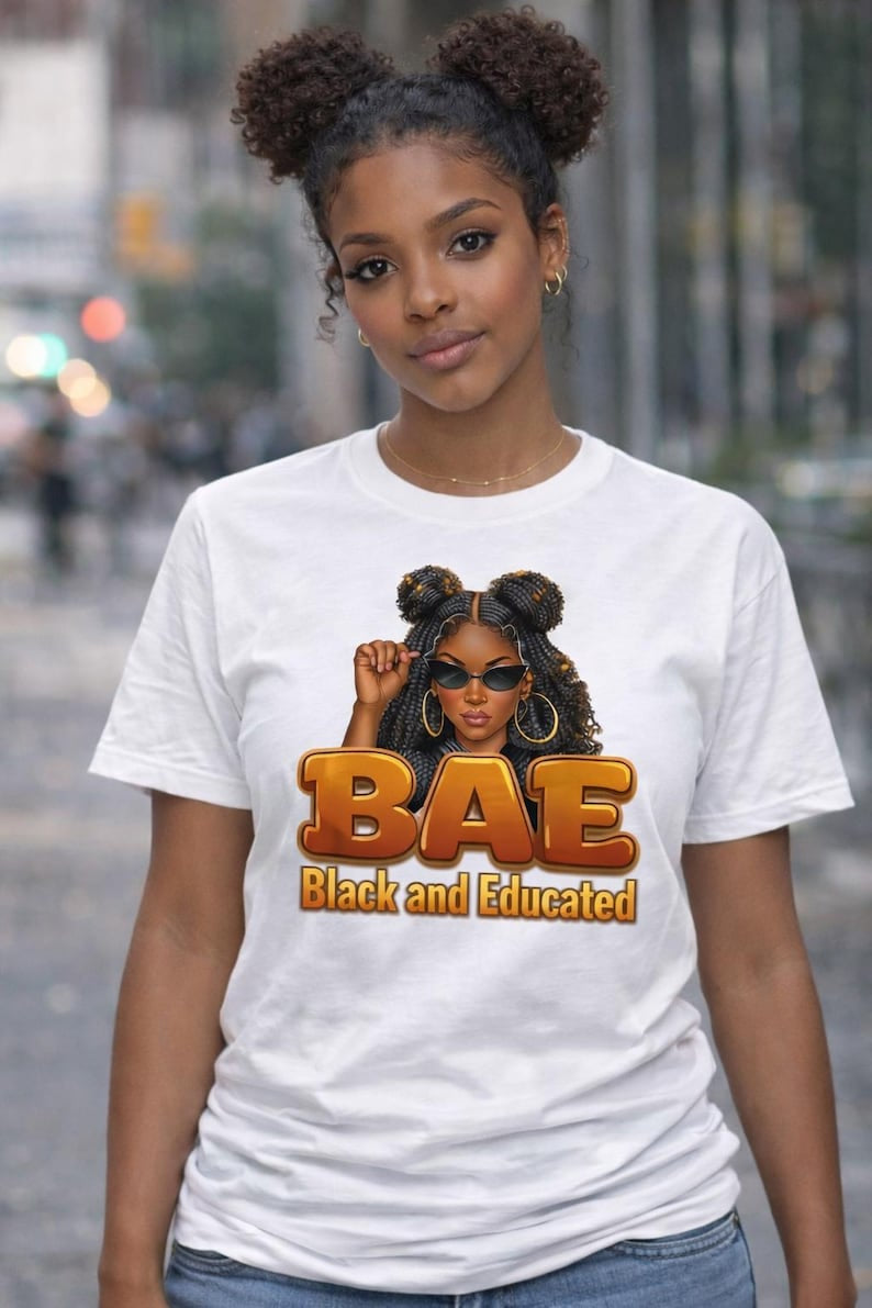 BAE Black And Educated Women T-Shirt