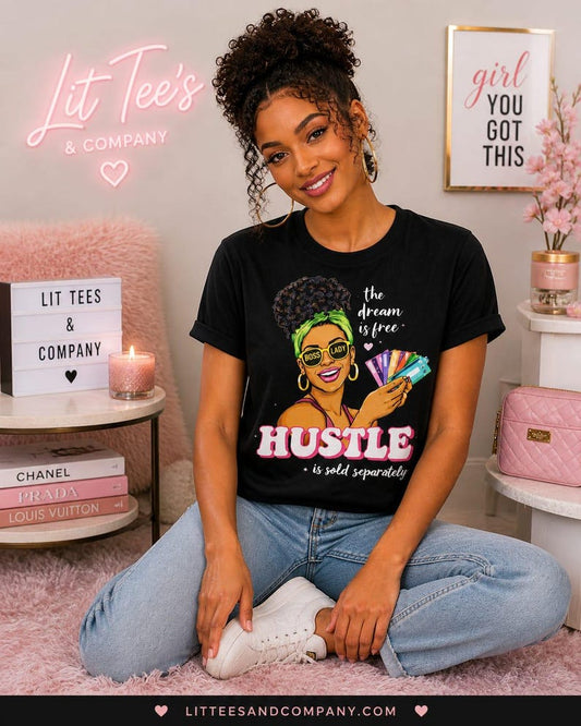 Motivational Hustle Graphic Women T-Shirt