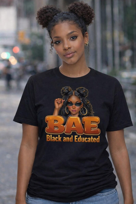 BAE Black And Educated Women T-Shirt