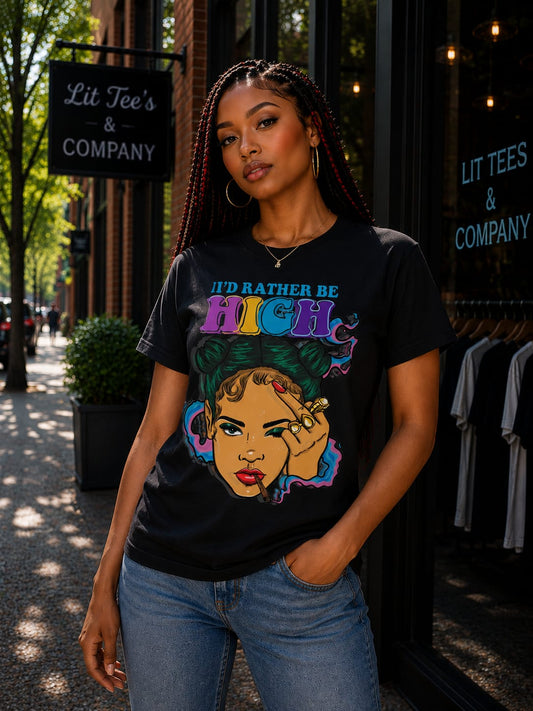 II'd Rather Be High Women T-Shirt