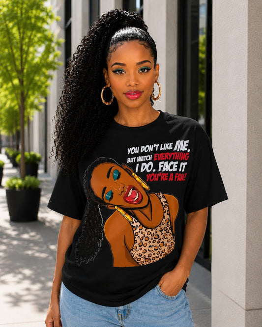 You Don't Like Me Women T-Shirt