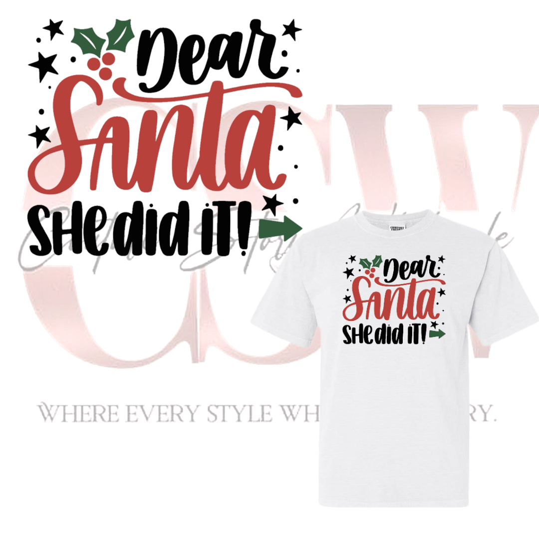 She Did It Santa! Tee