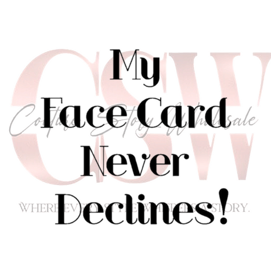 Face Card, Heat Transfers