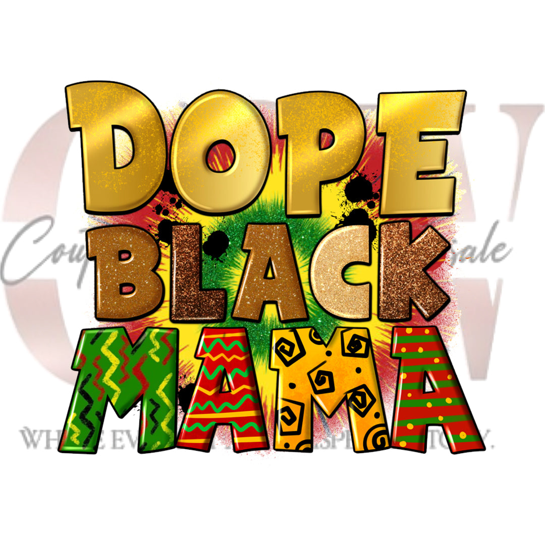 Afrocentric Dope Black Mama, Heat Transfers