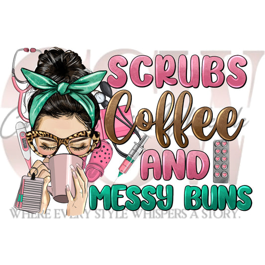 scrubs coffee and messy buns heat transfer