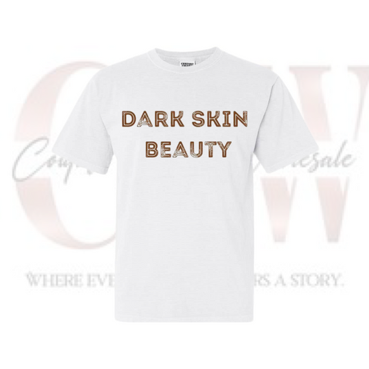 Dark Skin Beauty, Tee