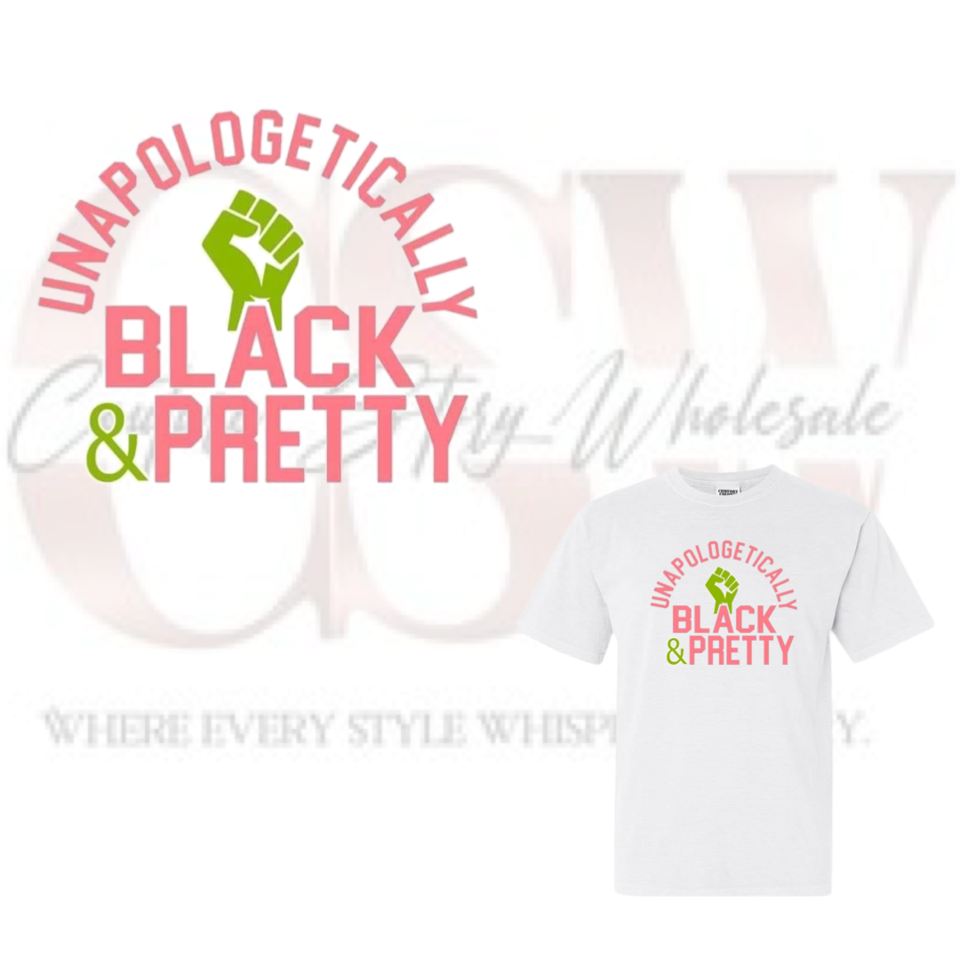 Unapologetically Black & Pretty, Heat Transfers
