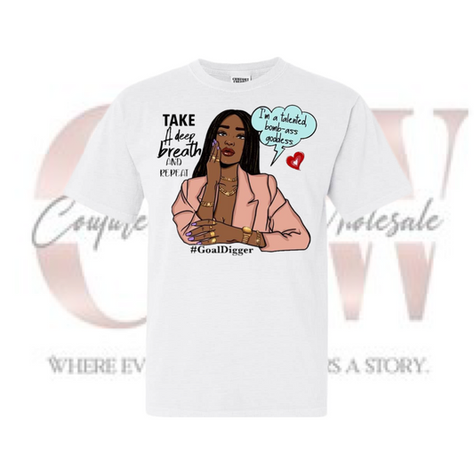 Deep Breath Goal Digger, Tee