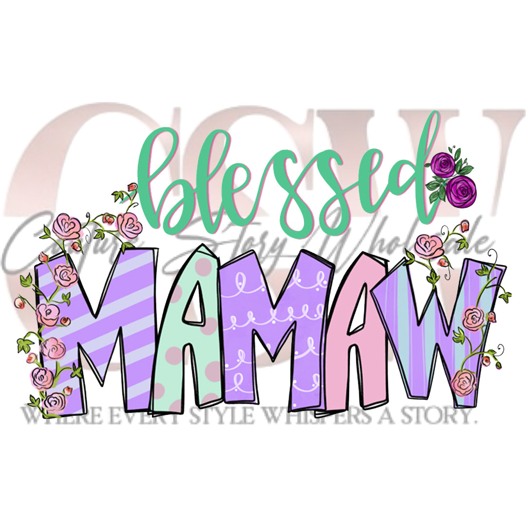 I'm A Blessed Nana Or Mamaw, Heat Transfers