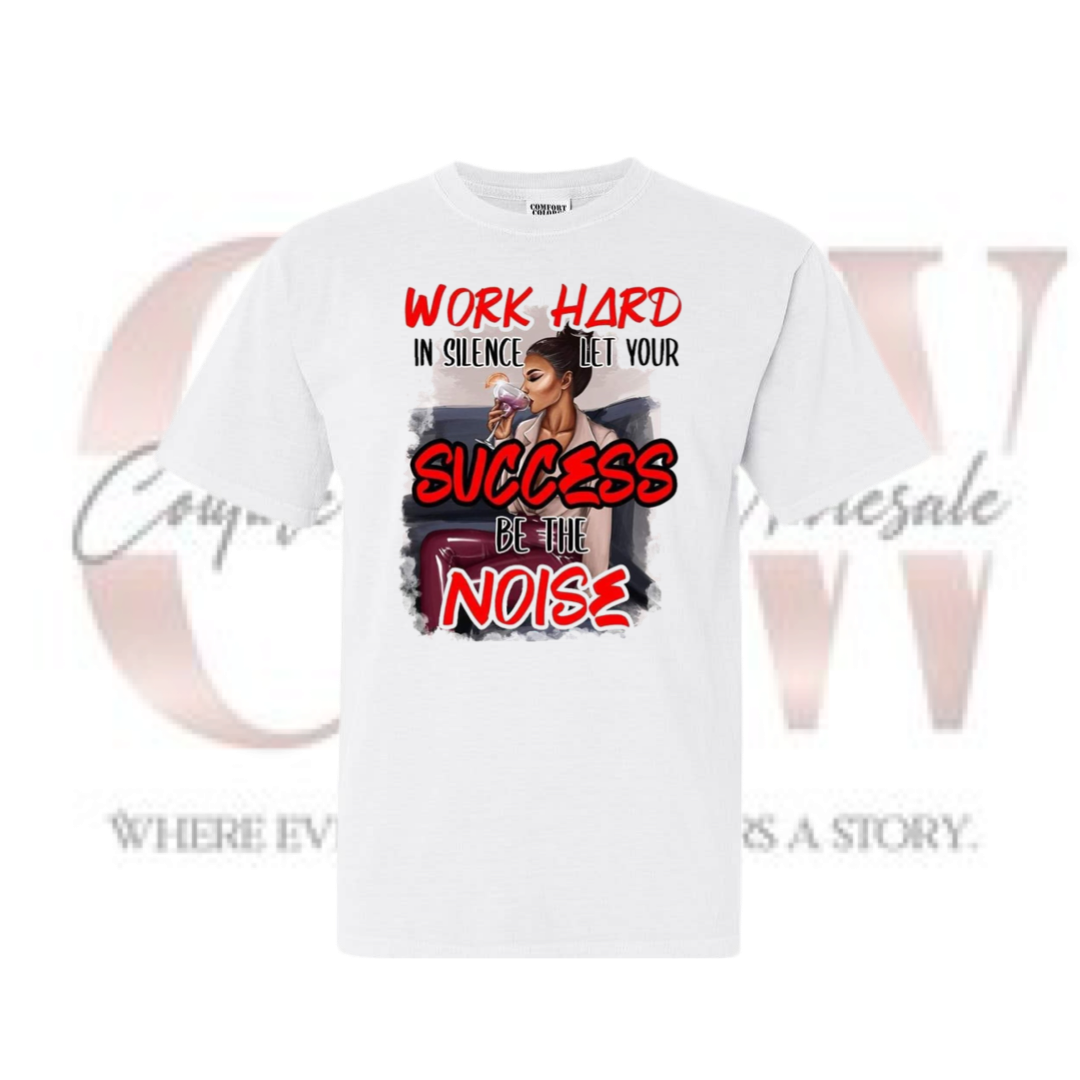 Work Hard In Silence, Tee