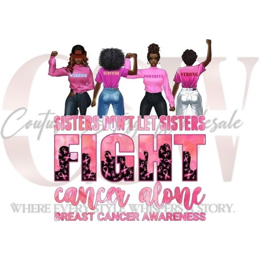 Sisters Don’t Let Sisters Fight Alone, Heat Transfers